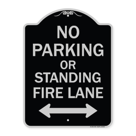 Signmission No Parking or Standing Fire Lane W/ Bidirectional Arrow Heavy-Gauge Alum, 24" x 18", BS-1824-23684 A-DES-BS-1824-23684